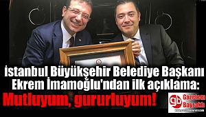 İstanbul Büyükşehir Belediye Başkanı Ekrem İmamoğlu'ndan ilk açıklama: Mutluyum, gururluyum