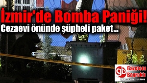 İzmir'de Bomba Paniği