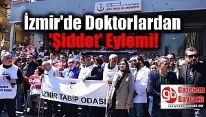 İzmir'de Doktorlardan 'Şiddet' Eylemi