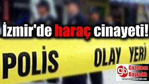 İzmir'de haraç cinayeti
