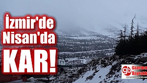 İzmir'de Nisan'da yağan kar şaşırttı