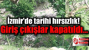 İzmir'de tarihi hırsızlık