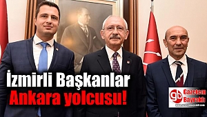 İzmirli Başkanlar Ankara yolcusu