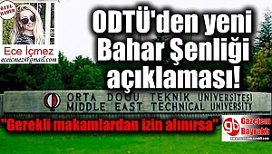 ODTÜ'den yeni Bahar Şenliği açıklaması