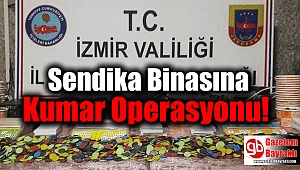 Sendika Binasına Kumar Operasyonu