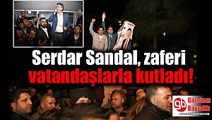 Serdar Sandal, zaferi vatandaşlarla kutladı