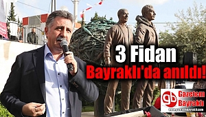 3 Fidan Bayraklı'da anıldı