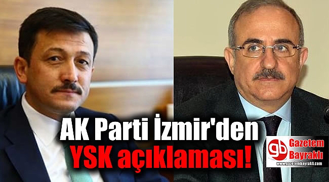 AK Parti İzmir'den YSK açıklaması