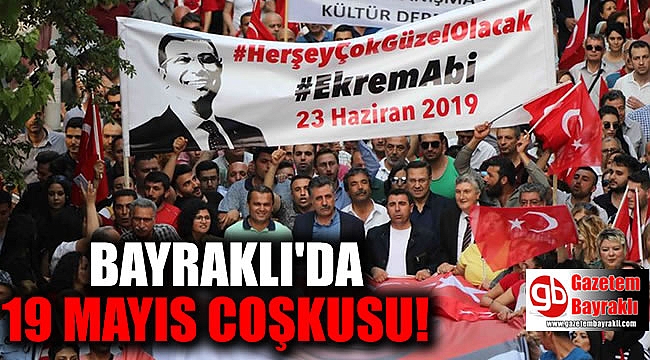 Bayraklı'da 19 Mayıs Coşkusu