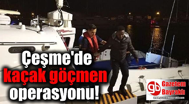 Çeşme'de kaçak göçmen operasyonu