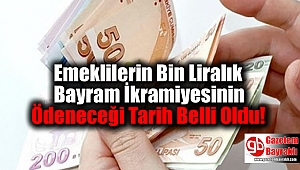 Emeklilerin Bin Liralık Bayram İkramiyesinin Ödeneceği Tarih Belli Oldu