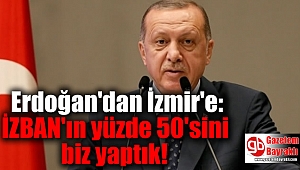 Erdoğan'dan İzmir'e: İZBAN'ın yüzde 50'sini biz yaptık