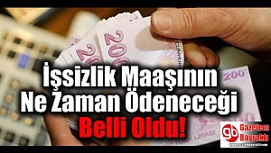 İşsizlik Maaşının Ne Zaman Ödeneceği Belli Oldu