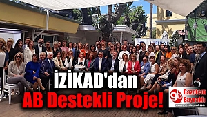 İZİKAD'dan AB Destekli Proje