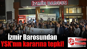 İzmir Barosundan YSK'nın kararına tepki