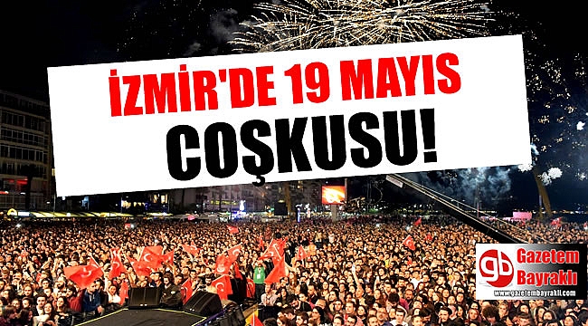 İzmir'de 19 Mayıs coşkusu