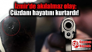 İzmir'de akılalmaz olay: Cüzdanı hayatını kurtardı