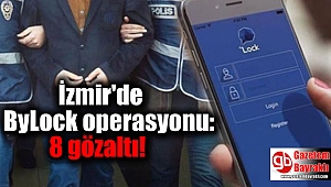 İzmir'de ByLock operasyonu: 8 gözaltı