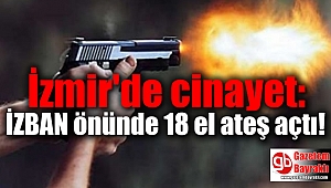 İzmir'de cinayet: İZBAN önünde dayısına 18 el ateş açtı
