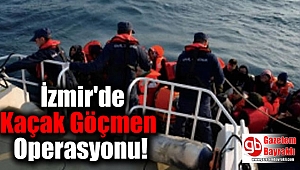 İzmir'de Kaçak Göçmen Operasyonu