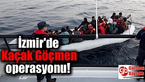 İzmir'de Kaçak Göçmen operasyonu