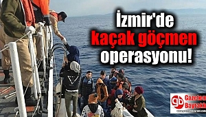 İzmir'de kaçak göçmen operasyonu