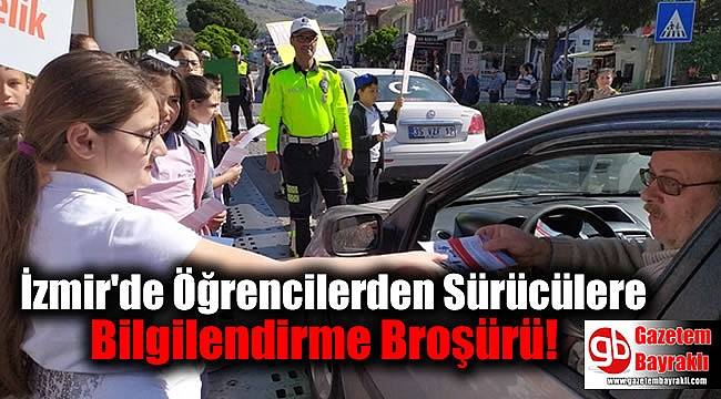 İzmir'de Öğrencilerden Sürücülere Bilgilendirme Broşürü