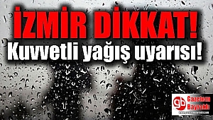 İzmir dikkat: Yağmur geliyor