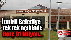 İzmir Kemalpaşa Belediye Başkanı Rıdvan Karakayalı borçları kalem kalem ifşa etti