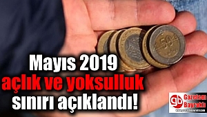 Mayıs 2019 açlık ve yoksulluk sınırı açıklandı