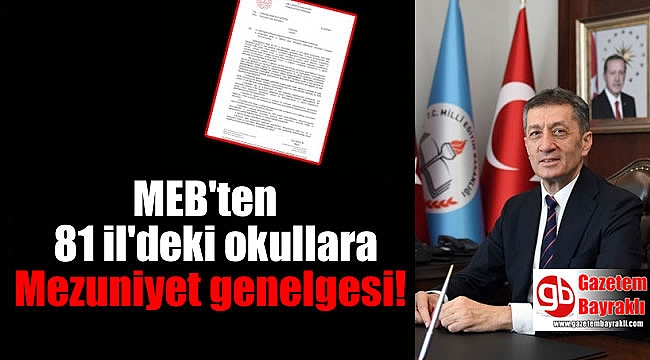 MEB'ten 81 il'deki okullara Mezuniyet genelgesi
