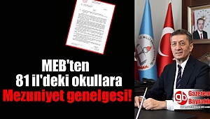 MEB'ten 81 il'deki okullara Mezuniyet genelgesi