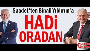 Saadet Partisi'nin İstanbul Adayından, Binali Yıldırım'a Yanıt: Hadi Oradan