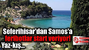 Seferihisar'dan Samos'a feribotlar start veriyor