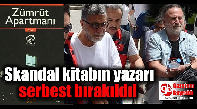Skandal kitabın yazarı serbest bırakıldı