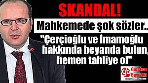 Skandal: Mahkemede şok sözler