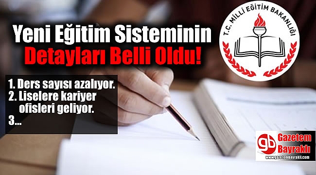 Yeni Eğitim Sisteminin Detayları Belli Oldu