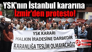 YSK'nın İstanbul kararı İzmir'den protesto