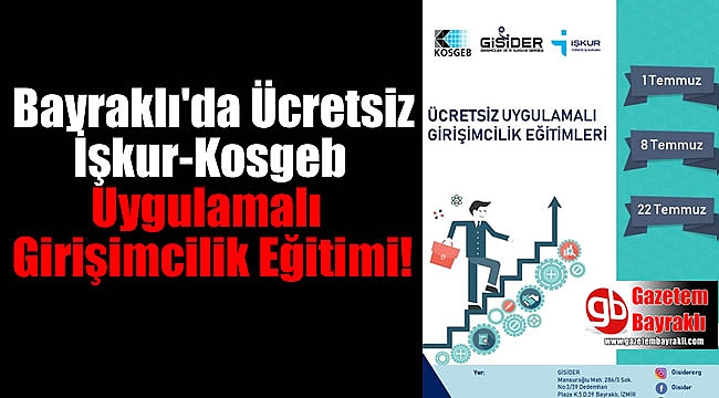 Bayraklı'da Ücretsiz İşkur-Kosgeb Uygulamalı Girişimcilik Eğitimi