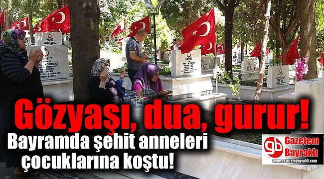 Bayramda Anneler şehit çocuklarına koştu
