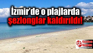 Çeşme'nin o plajında şemsiye ve şezlonglar kaldırıldı