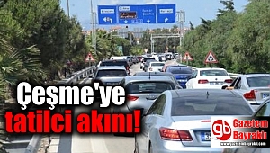 Çeşme'ye tatilci akını