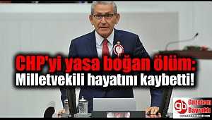 CHP'yi yasa boğan ölüm: Milletvekili hayatını kaybetti