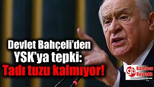 Devlet Bahçeli’den YSK’ya tepki: Tadı tuzu kalmıyor