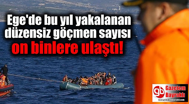 Ege'de bu yıl yakalanan düzensiz göçmen sayısı 16 bini geçti