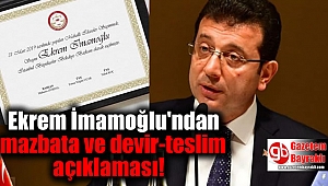 Ekrem İmamoğlu'ndan mazbata ve devir-teslim açıklaması