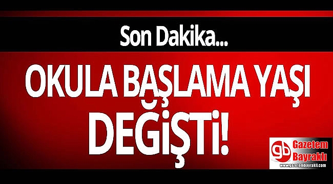 İlkokula başlama yaşı değişti