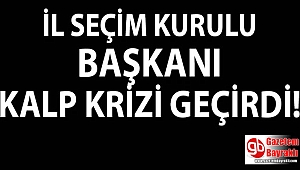 İstanbul İl Seçim Kurulu Başkanı kalp krizi geçirdi