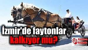 İzmir'de faytonlar kalkıyor mu