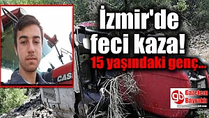 İzmir'de feci traktör kazası:1 ölü